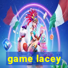 game lacey